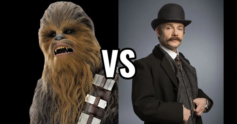 Chewbacca vs. Dr. John Watson