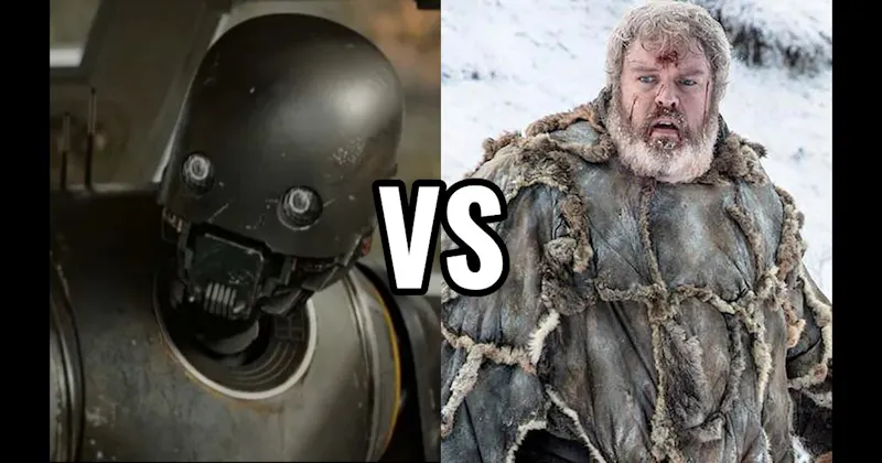 Hodor vs. K-2SO