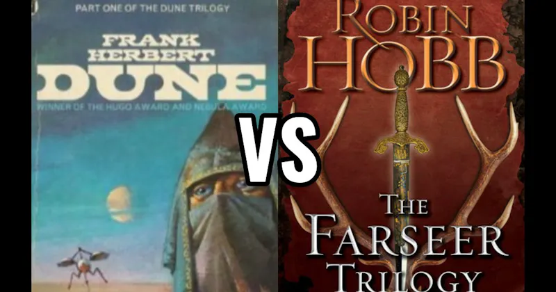 Dune vs. The Farseer Trilogy