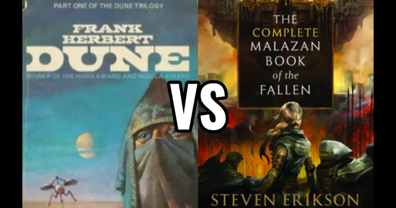 Dune vs. The Malazan Book of the Fallen