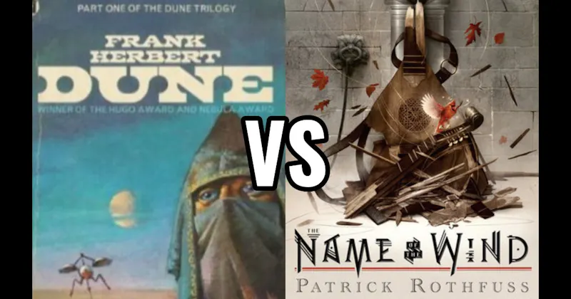 Dune vs. The Name of the Wind (The Kingkiller Chronicle)