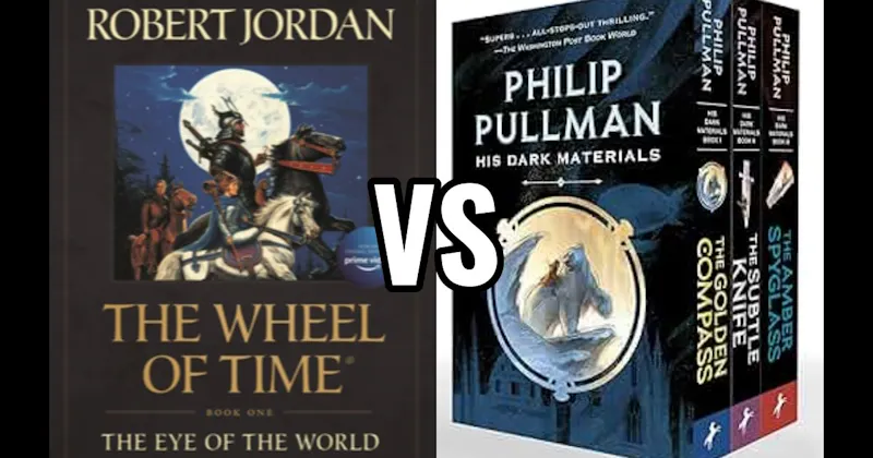 His Dark Materials vs. The Wheel of Time