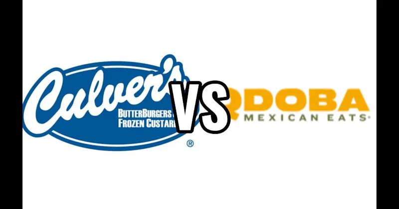Culver’s vs. QDOBA Mexican Eats