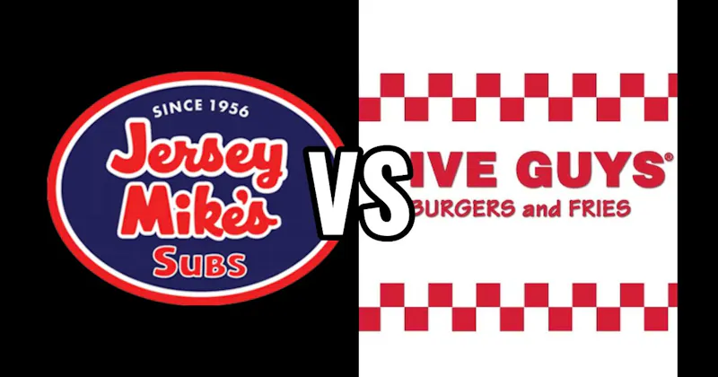 Five Guys Burgers and Fries vs. Jersey Mike’s Subs