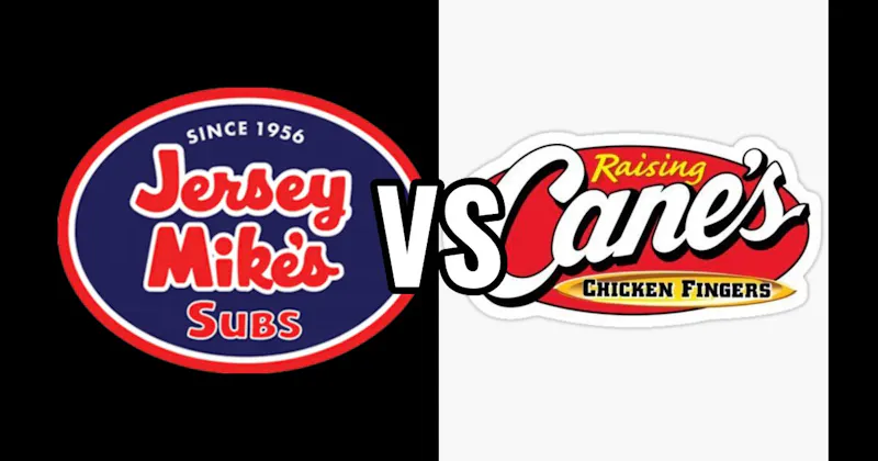 Jersey Mike’s Subs vs. Raising Cane’s Chicken Fingers