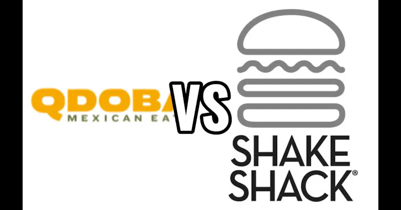 QDOBA Mexican Eats vs. Shake Shack