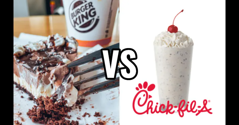 Burger King Hershey’s Sundae Pie vs. Chick-fil-A Cookies & Cream Milkshake