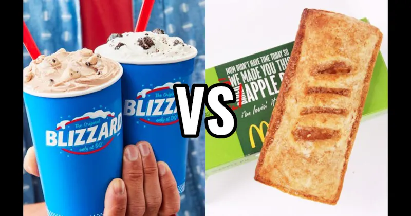 Dairy Queen Blizzard  vs. McDonald’s Apple Pie