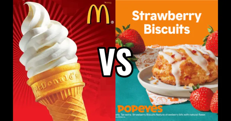 McDonald’s Soft Serve Cone vs. Popeyes Strawberry Biscuit