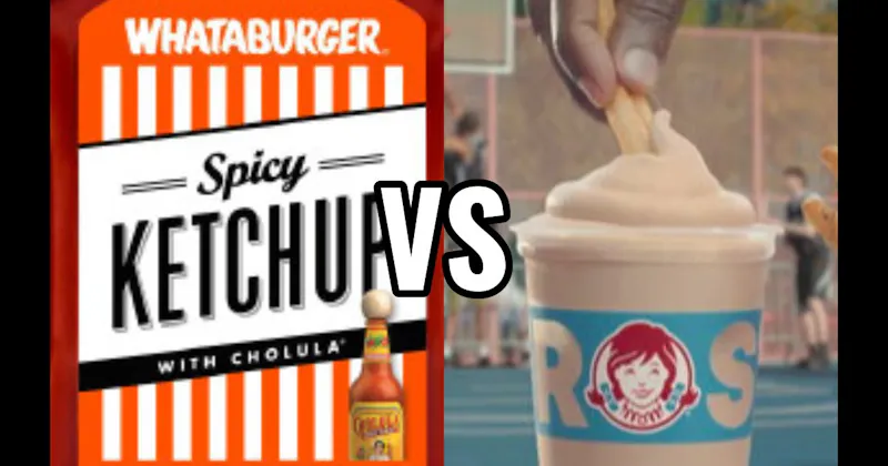 Wendy’s Frosty (Wendy’s) vs. Whataburger Spicy Ketchup (Whataburger)