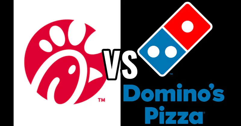 Chick-fil-A vs. Dominos Pizza