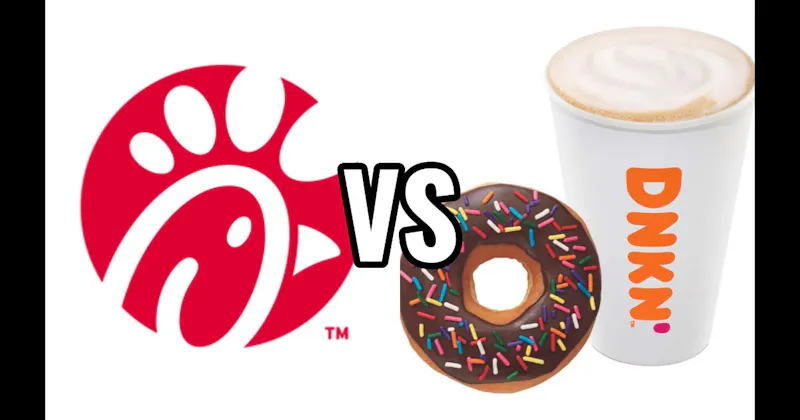 Chick-fil-A vs. Dunkin'