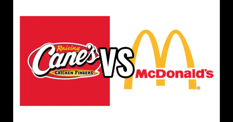 McDonald's vs. Raising Cane’s