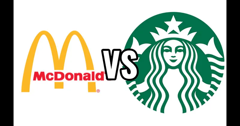 McDonald's vs. Starbucks