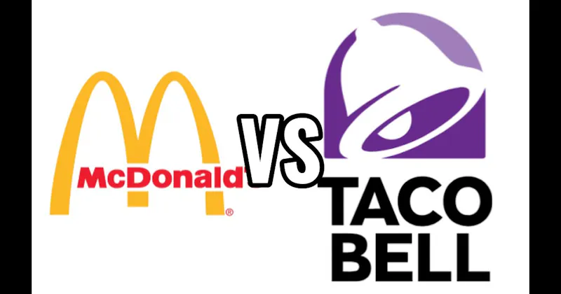McDonald's vs. Taco Bell