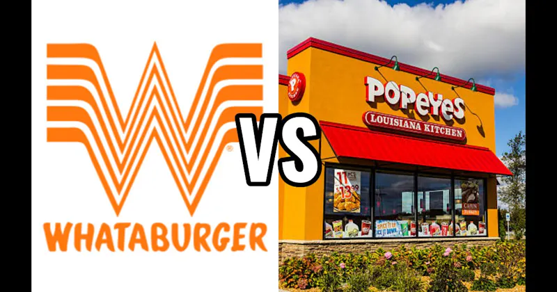 Popeyes vs. Whataburger
