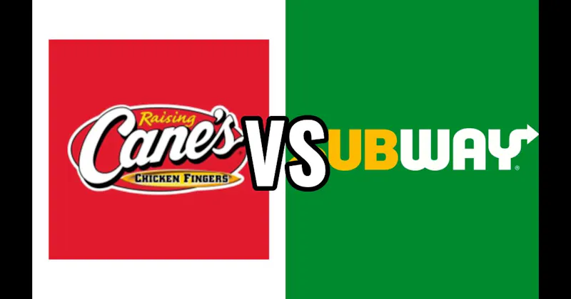 Raising Cane’s vs. Subway