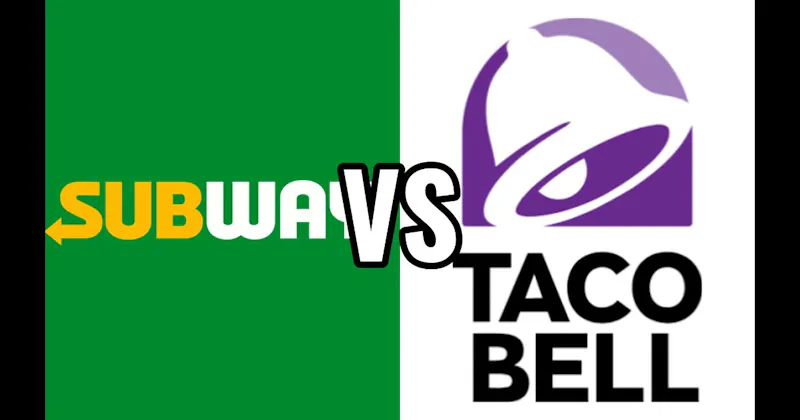 Subway vs. Taco Bell