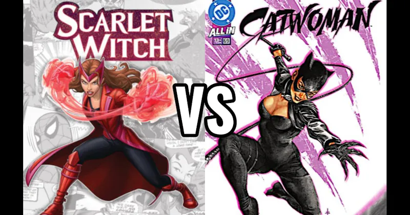 Catwoman vs. Scarlet Witch