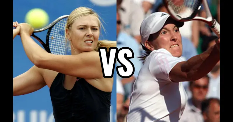 Justine Henin vs. Maria Sharapova