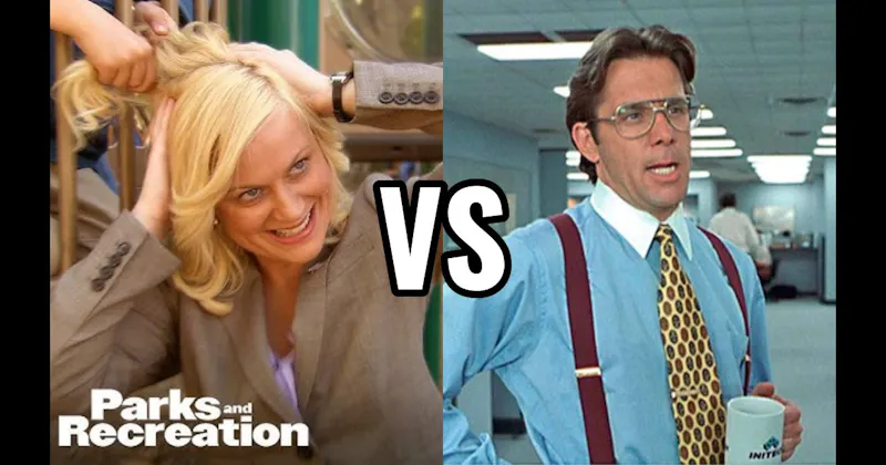 Bill Lumbergh (Office Space) vs. Leslie Knope (Parks and Recreation)