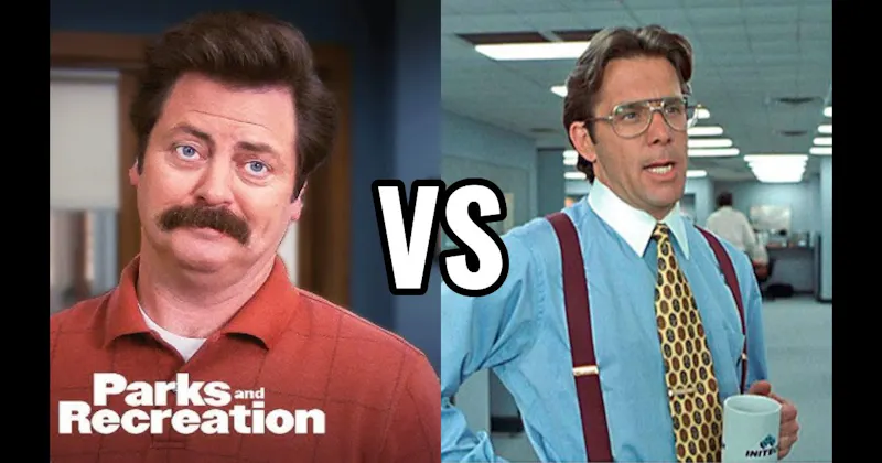 Bill Lumbergh (Office Space) vs. Ron Swanson (Parks and Recreation)