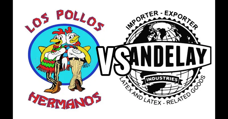 Los Pollos Hermanos (Breaking Bad) vs. Vandelay Industries (Seinfeld)