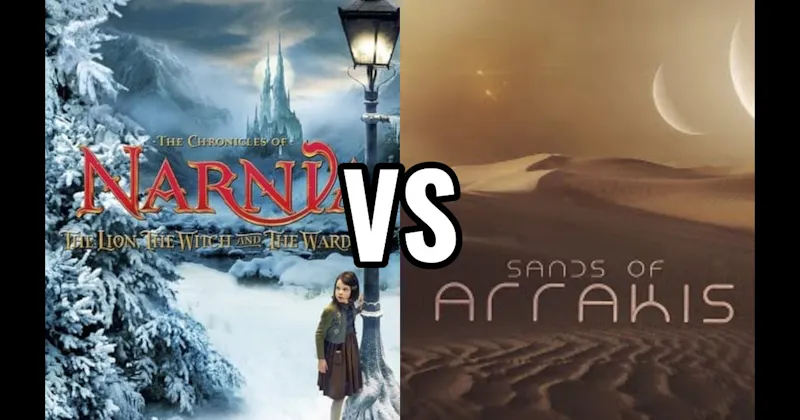 Arrakis (Dune) vs. Narnia
