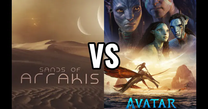Arrakis (Dune) vs. Pandora (Avatar)