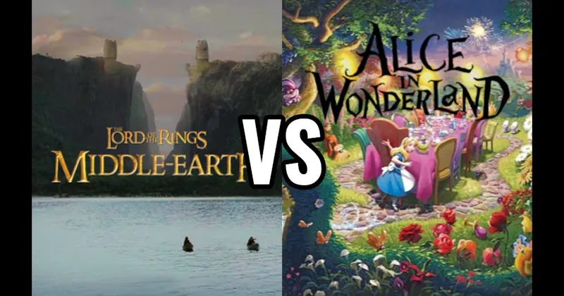 Middle-earth (Lord of the Rings) vs. Wonderland (Alice in Wonderland)