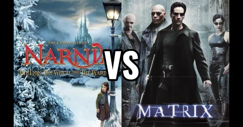 Narnia vs. The Matrix