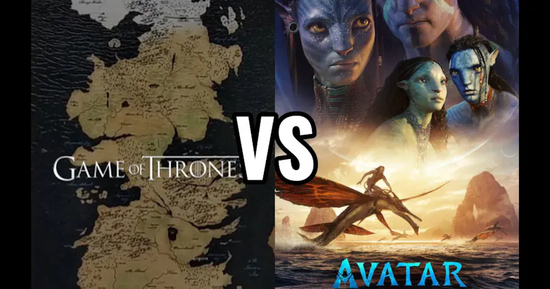 Pandora (Avatar) vs. Westeros (Game of Thrones)