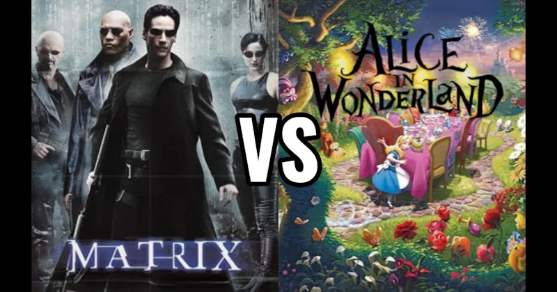 The Matrix vs. Wonderland (Alice in Wonderland)