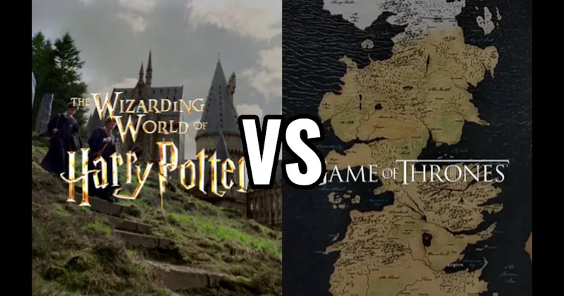 Westeros (Game of Thrones) vs. Wizarding World (Harry Potter)