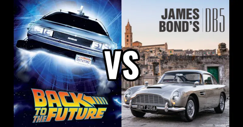 Aston Martin DB5 (James Bond) vs. DeLorean Time Machine (Back to the Future)