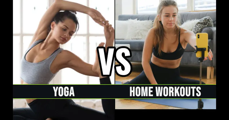 Home Workouts vs. Yoga