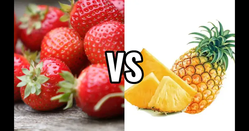 Pineapple vs. Strawberry