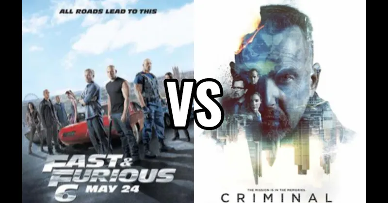 Criminal (2016) vs. Fast & Furious 6 (2013)