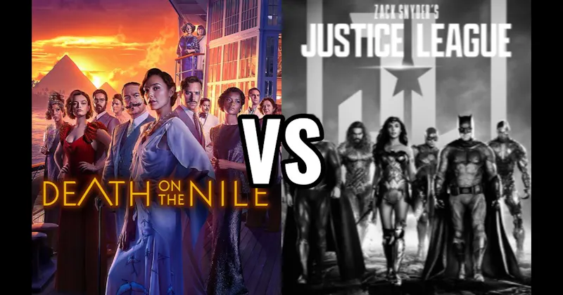 Death On The Nile vs. Justice League (2017) / Zack Snyder's Justice League (2021)