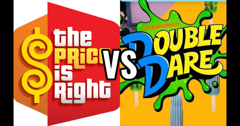 Double Dare vs. Price Is Right