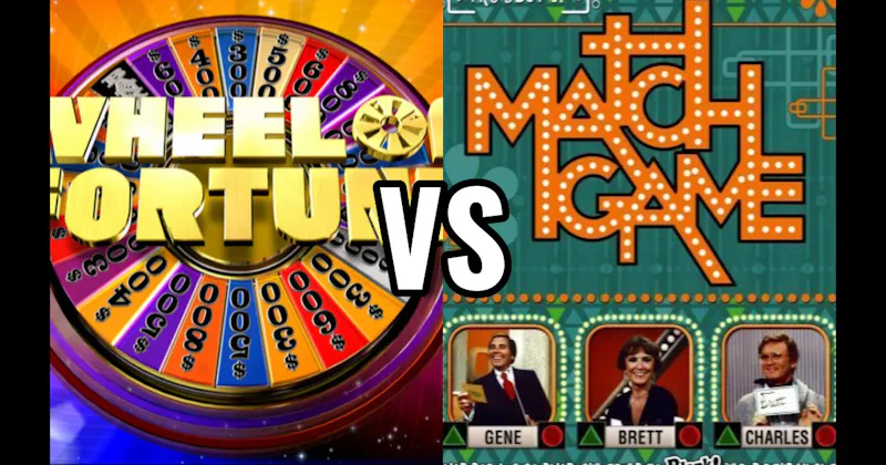 Match Game vs. Wheel of Fortune