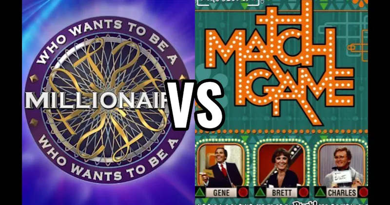 Match Game vs. Who Wants to Be a Millionaire