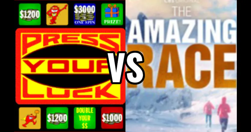 Amazing Race vs. Press Your Luck