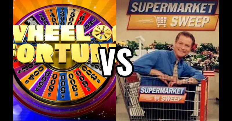Supermarket Sweep vs. Wheel of Fortune