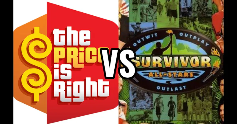 Price Is Right vs. Survivor