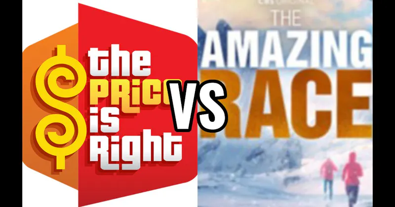 Amazing Race vs. Price Is Right
