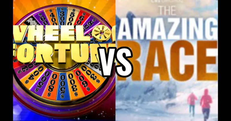 Amazing Race vs. Wheel of Fortune