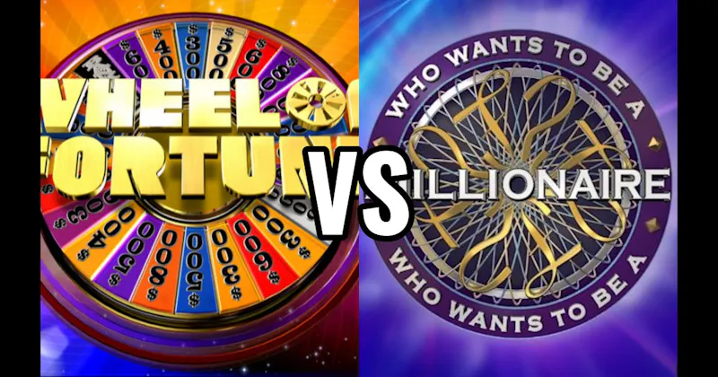 Wheel of Fortune vs. Who Wants to Be a Millionaire