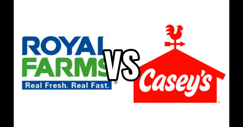 Casey’s General Store  vs. Royal Farms