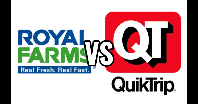 QuikTrip (QT) vs. Royal Farms